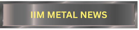 IIM Metal News